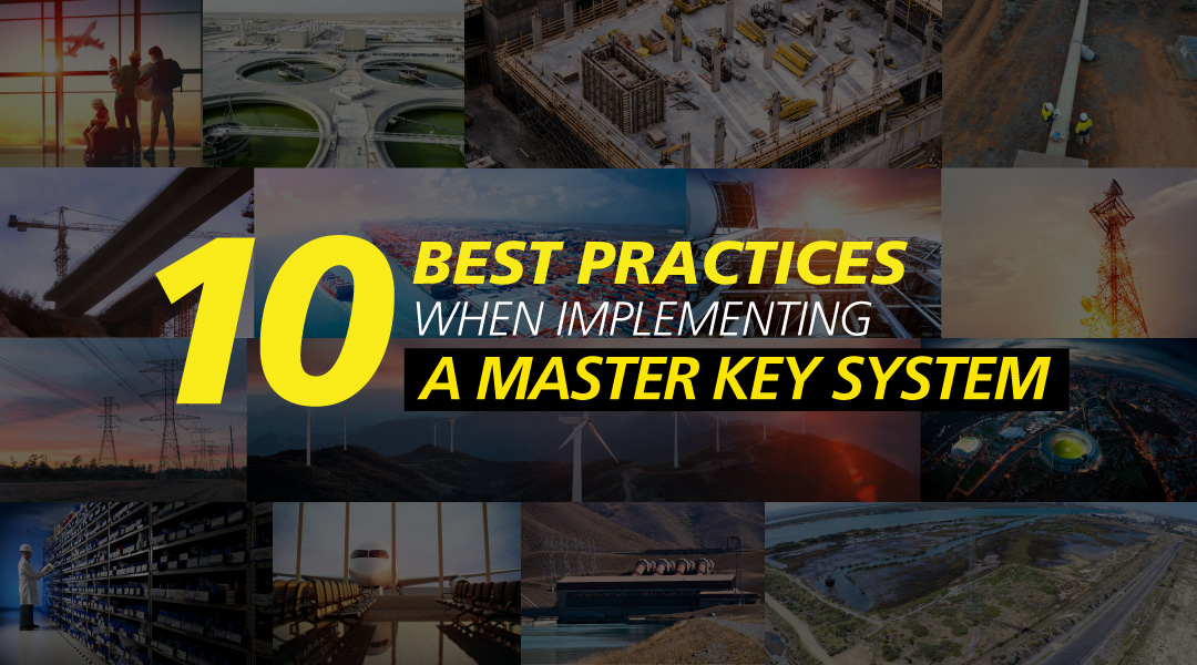 10 Best Practices when Implementing a Master Key System